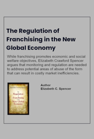 The Regulation of ranchising in the New Global Economy